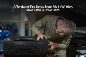 Affordable Tire Swap Near Me in Whitby