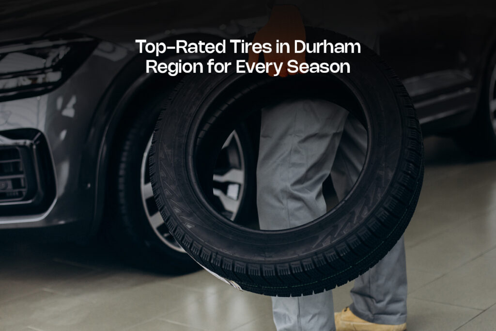 Tires in Durham Region